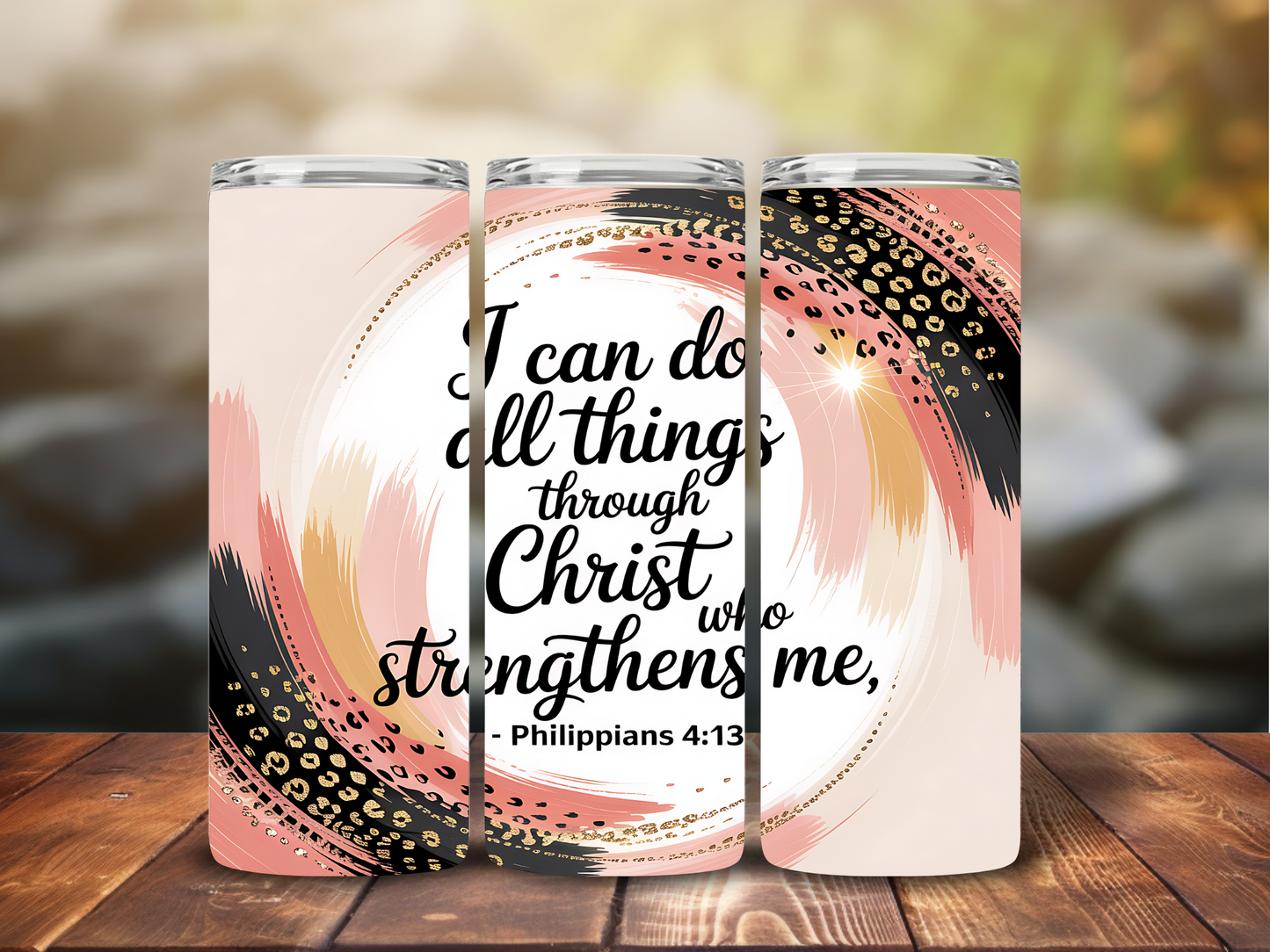 I Can Do All Things Through Christ Tumbler