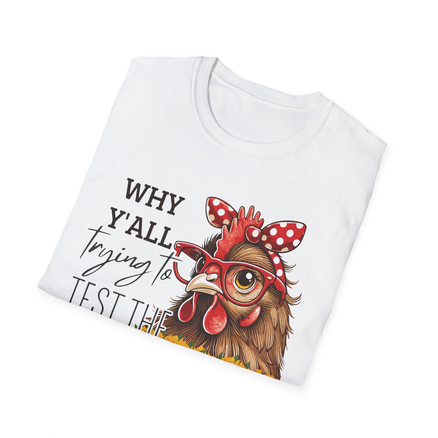 Chicken Tee- Testing the Jesus in Me