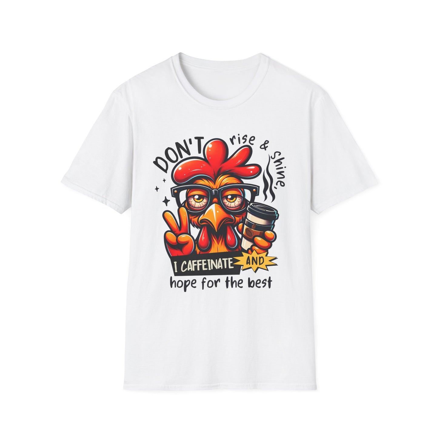 Caffeinate and Hope for the Best Unisex Softstyle T-Shirt