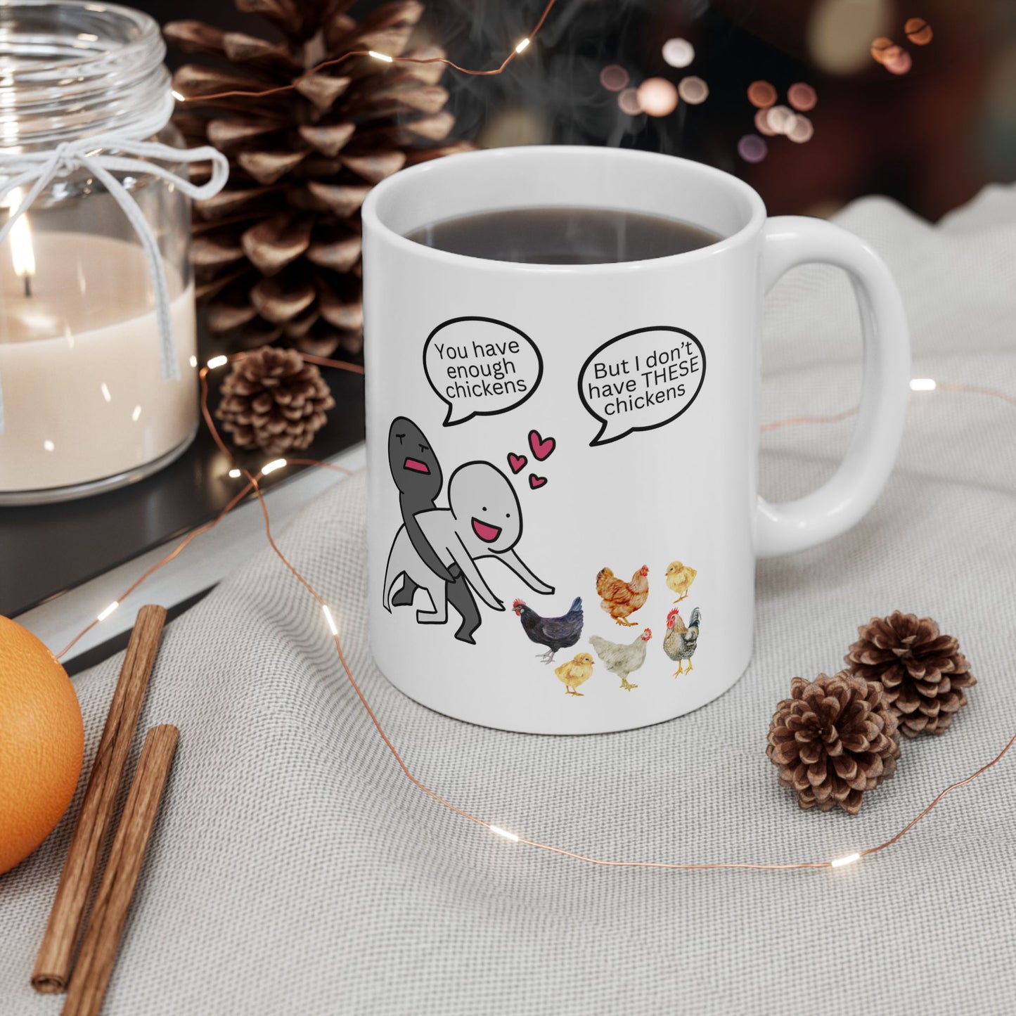 You Have Enough Chickens-Mug