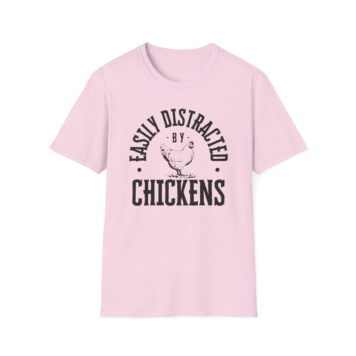 Easily Distracted By Chickens-  Farm Animal Lover Tee