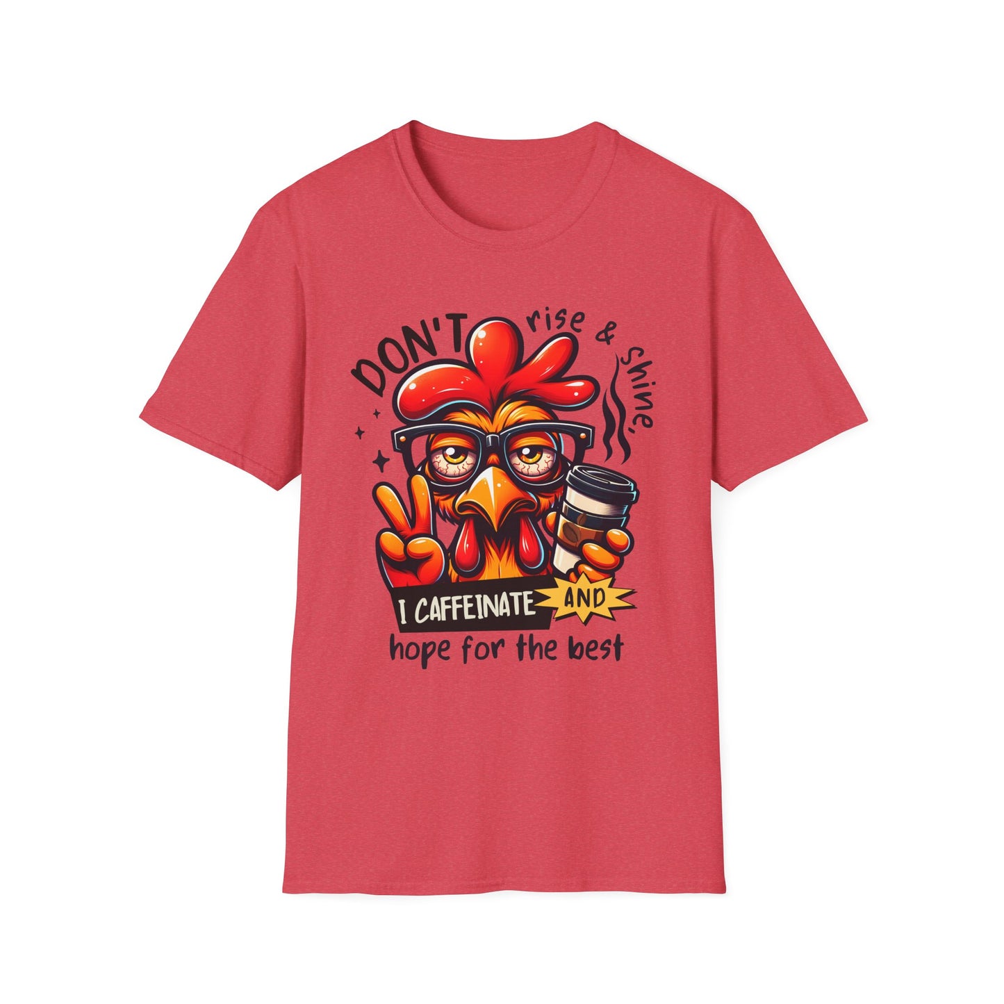 Caffeinate and Hope for the Best Unisex Softstyle T-Shirt