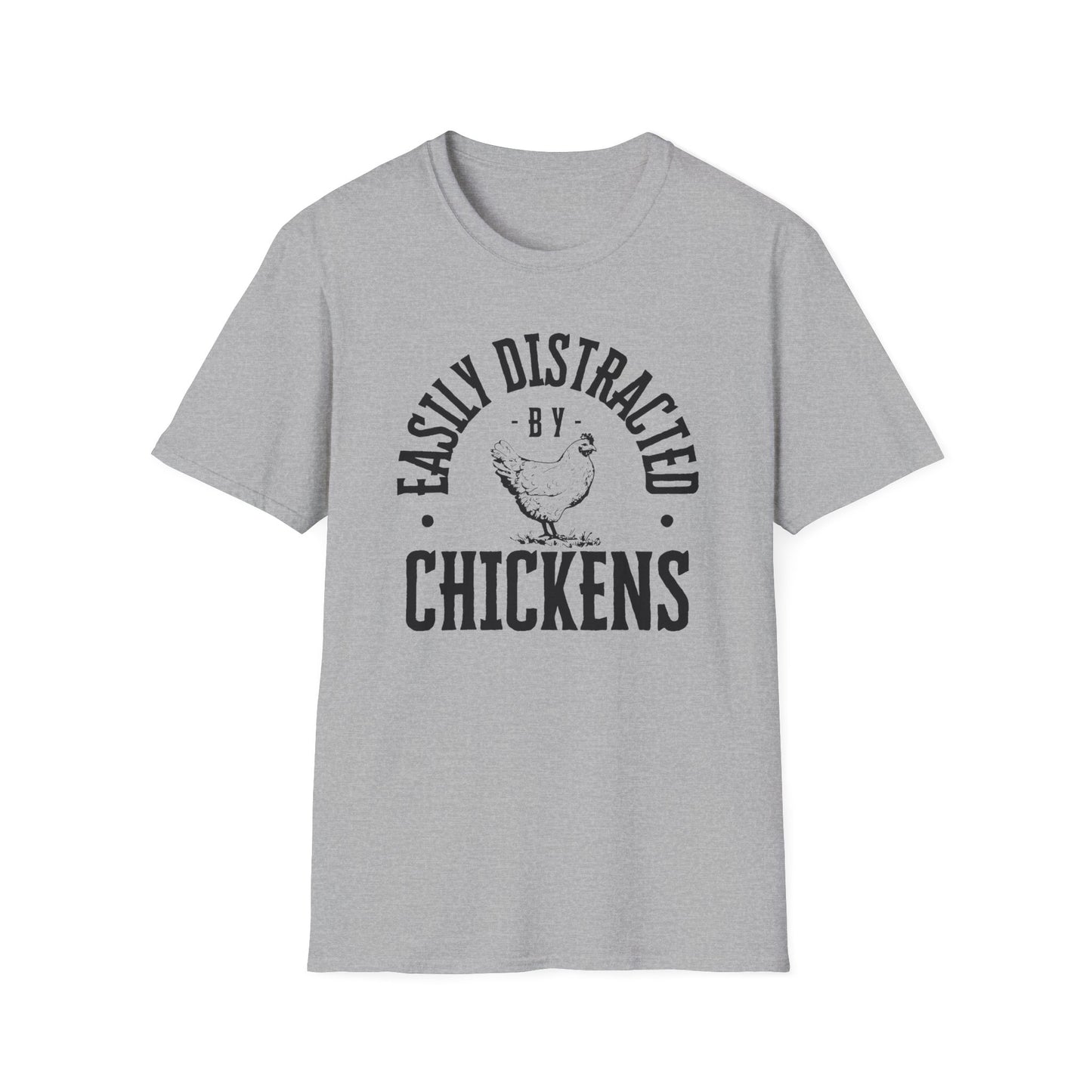 Easily Distracted By Chickens-  Farm Animal Lover Tee