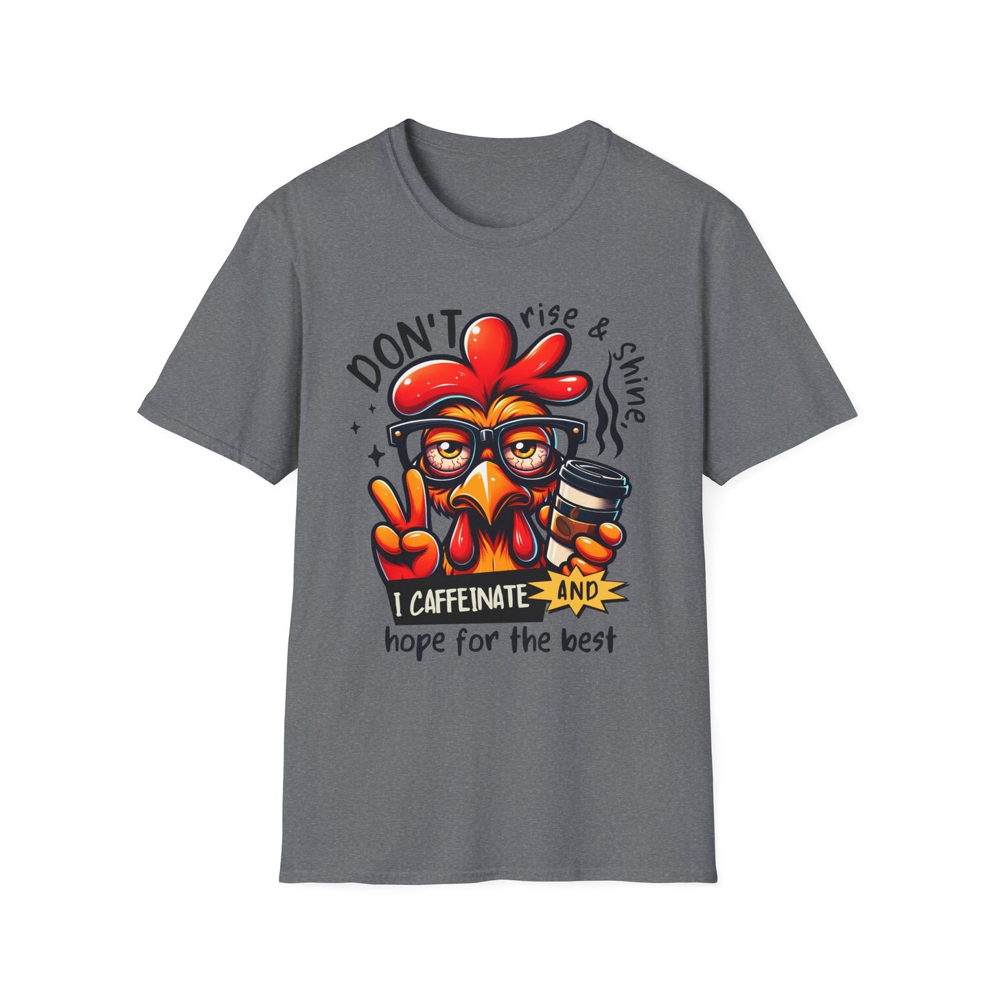 Caffeinate and Hope for the Best Unisex Softstyle T-Shirt
