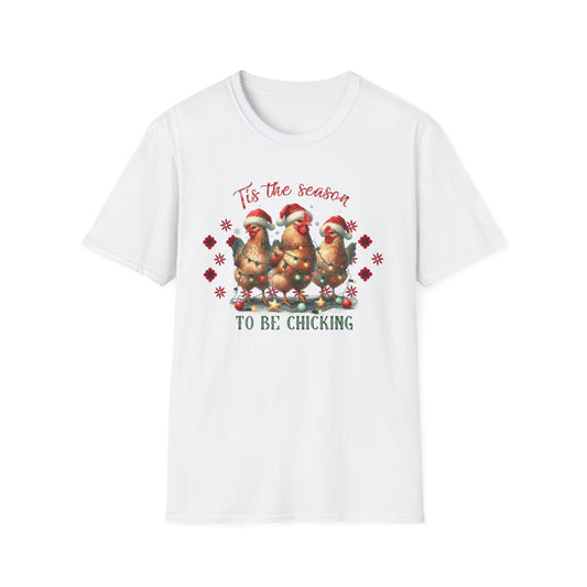Festive Chicken T-Shirt - 'Tis the Season to Be Chickin'