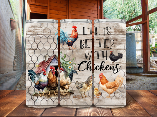 Life Is Better With Chickens 20 oz Tumbler