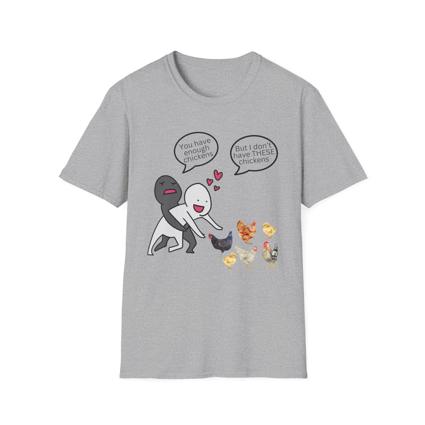I don't have these Chickens T-Shirt